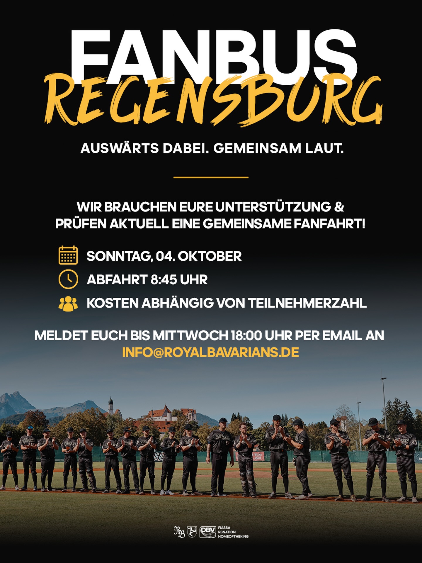 🚌 FINALE? WIR FAHREN MIT! 👑🔥

Nach der positiven Resonanz auf unsere letzte Fanfahrt heißt es auch fürs Finale in Regensburg: Auswärts dabei. Gemeinsam laut. 🖤💛

📅 Sonntag, 4. Oktober
⏰ Abfahrt: 8:45 Uhr
💰 Kosten abhängig von der Teilnehmerzahl
📩 Anmeldung bis Mittwoch, 18:00 Uhr an info@royalbavarians.de

Packt eure Leute ein und kommt mit – wir wollen zusammen mit unseren Jungs Geschichte schreiben! 🚌⚾️

#Fiassa #RBNation #HomeoftheKing👑