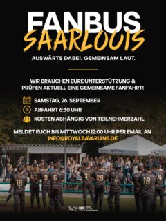 🚌🖤💛 Wer macht Saarlouis mit uns zum Heimspiel?

Unsere Jungs auf dem Feld. Ihr als Rückhalt am Zaun. Gemeinsam laut – auch auswärts! 🔥

Wir prüfen einen Fanbus nach Saarlouis. Wer wäre dabei?

📅 Samstag, 26. September
⏰ Abfahrt um 6:30 Uhr – für Kaffee ist vorher noch Zeit 😉
💶 Kosten noch offen, abhängig von der Teilnehmerzahl.

📩 Meldet euch bis Mittwoch, 12:00 Uhr, unverbindlich unter info@royalbavarians.de und schreibt dazu, mit wie vielen Personen ihr mitfahren würdet.

Markiert eure Auswärts-Crew! ⚾🙌

#Fiassa #RBNation #HomeoftheKing👑
📸: @felixblersch